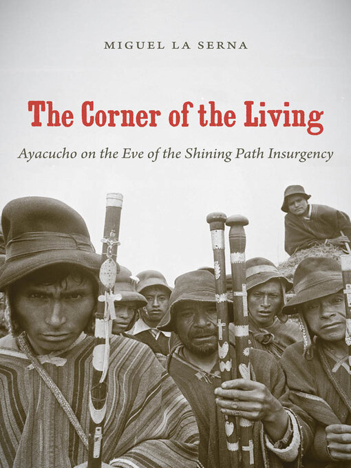 Title details for The Corner of the Living by Miguel La Serna - Available